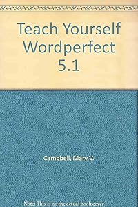 Teach Yourself Wordperfect 5.1