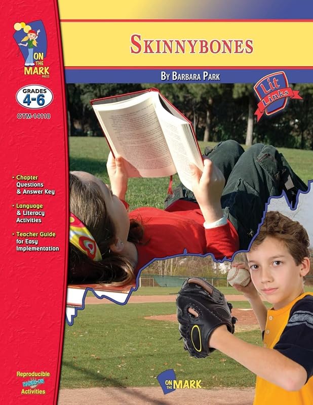 Skinny Bones@@ by Barbara Park Novel Study Grades 4-6 (Lit Links) by Ruth Solski