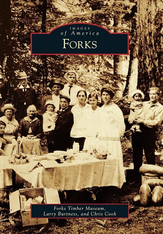 Forks (Images of America) by Forks Timber Museum