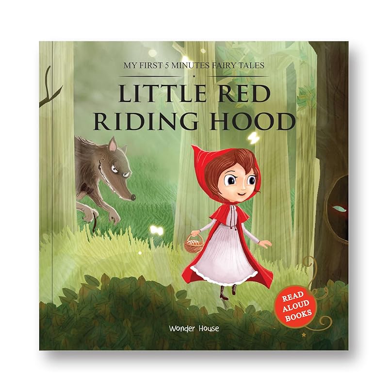 My First 5 Minutes Fairy Tales Little Red Riding Hood : Traditional Fairy Tales For Children (Abridged and Retold) by Wonder House Books