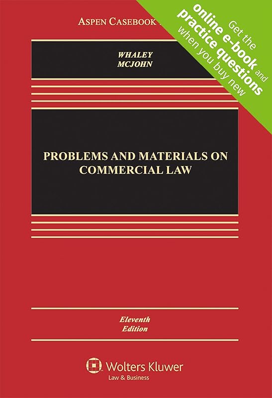 Problems and Materials on Commercial Law (Aspen Casebook Series) by Douglas J. Whaley