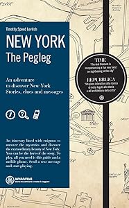 New York: The Pegleg by Timothy Speed Levitch