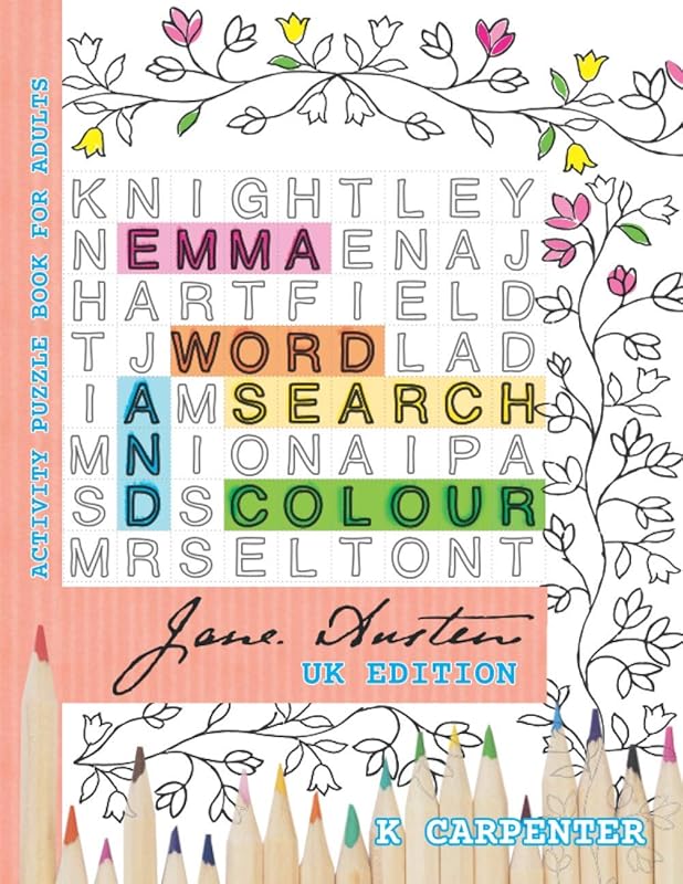 Emma Word Search and Colour: Jane Austen Activity Puzzle Book for Adults by K Carpenter