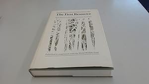The First Resource: Wild Species in the North American Economy by Christine Prescott-Allen