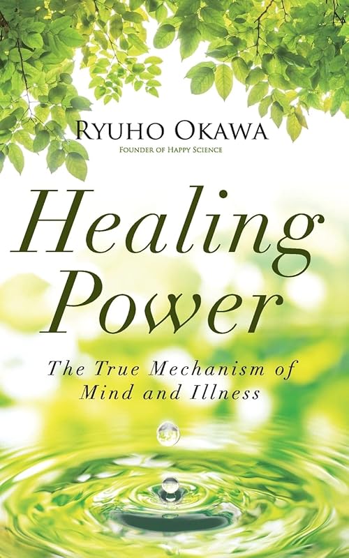 Healing Power by Ryuho Okawa