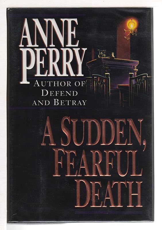 A Sudden, Fearful Death by Anne Perry