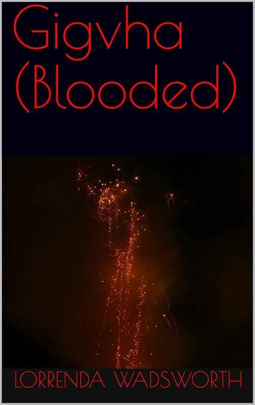 Gigvha (Blooded) by Lorrenda Wadsworth
