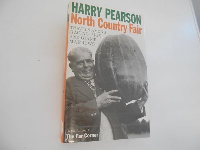 Racing Pigs and Giant Marrows by Harry Pearson