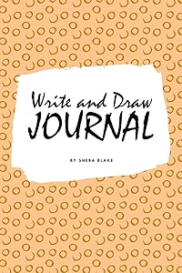 Write and Draw Primary Journal for Children - Grades K-2 (6x9 Softcover Primary Journal / Journal for Kids)