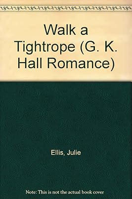 Walk a Tightrope (G K Hall Large Print Romance Series)