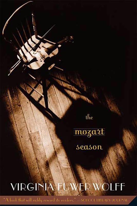 The Mozart Season by Virginia Euwer Wolff