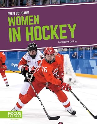 Women in Hockey (She’s Got Game (Set of 8))