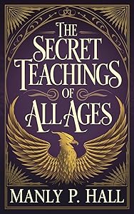 The Secret Teachings of All Ages