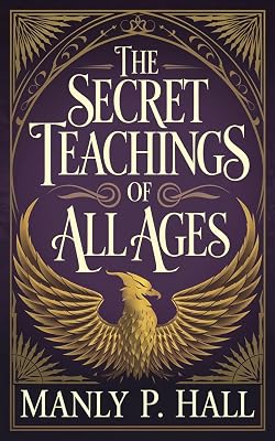 The Secret Teachings of All Ages