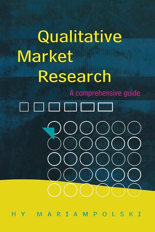 Qualitative Market Research by Hy Mariampolski