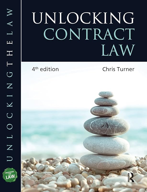 Unlocking Contract Law (Unlocking the Law) by Chris Turner