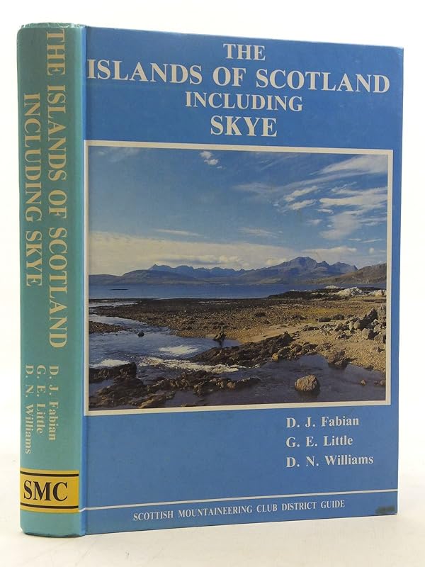 The Islands of Scotland Including Skye by Derek J. & Graham E. Little & D. Noel Williams. Fabian