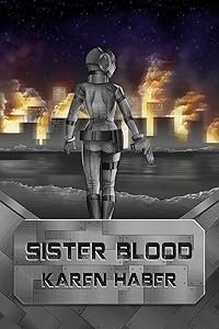 Sister Blood (War Minstrels Book 3) by Karen Haber