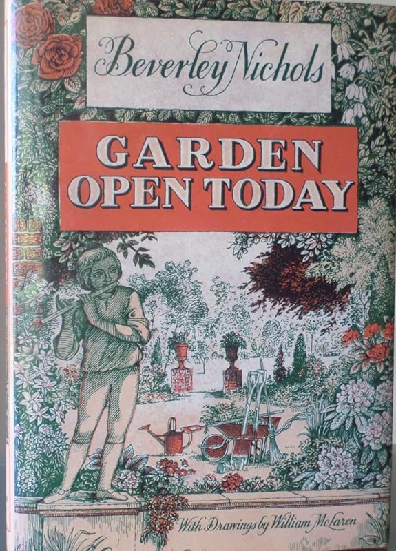 Garden Open Today by Beverley Nichols