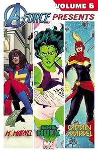 A-Force Presents, Volume 6 by Nathan Edmondson