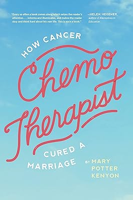 Chemo-Therapist: How Cancer Cured A Marriage