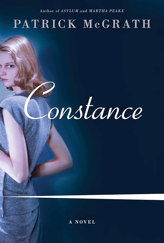 Constance: A Novel by Patrick McGrath