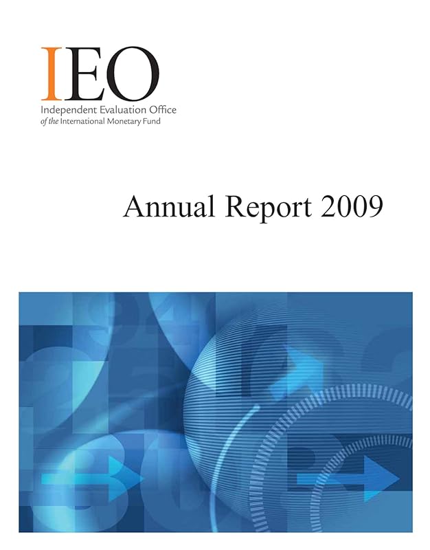 IEO Annual Report 2009 by International Monetary Fund