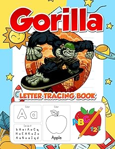 Gorilla Letter Tracing Book: Trace Letters Workbook Of The Alphabet And Sight Words Handwriting Practice Book With Favorite Characters For Preschool, Pre K, Kids Ages 3-5 + 5-6 by Rainbow Joy!