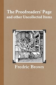 The Proofreaders' Page and other Uncollected Items