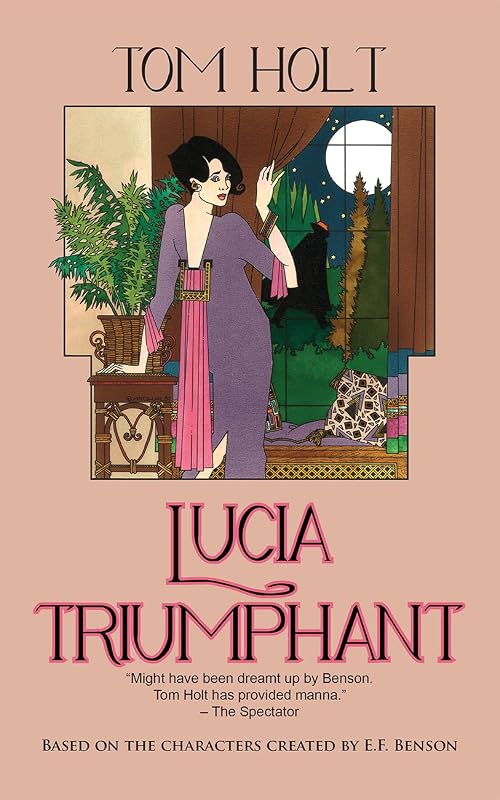 Lucia Triumphant (Tom Holt's Mapp and Lucia Series Book 2) by Tom Holt