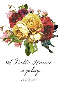 A Doll's House : a play