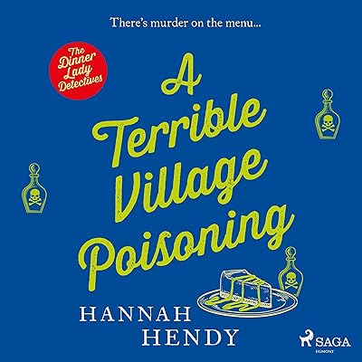 A Terrible Village Poisoning: The Dinner Lady Detectives 3