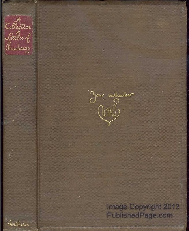A collection of letters of Thackeray, 1847-1855 by William Makepeace Thackeray