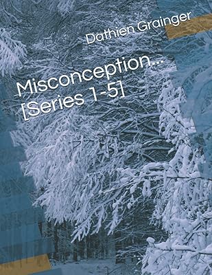 Misconception...[Series 1-5]
