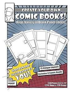 Create Your Own Comic Books!: Huge Variety of Blank Panel Sheets by Josh Young