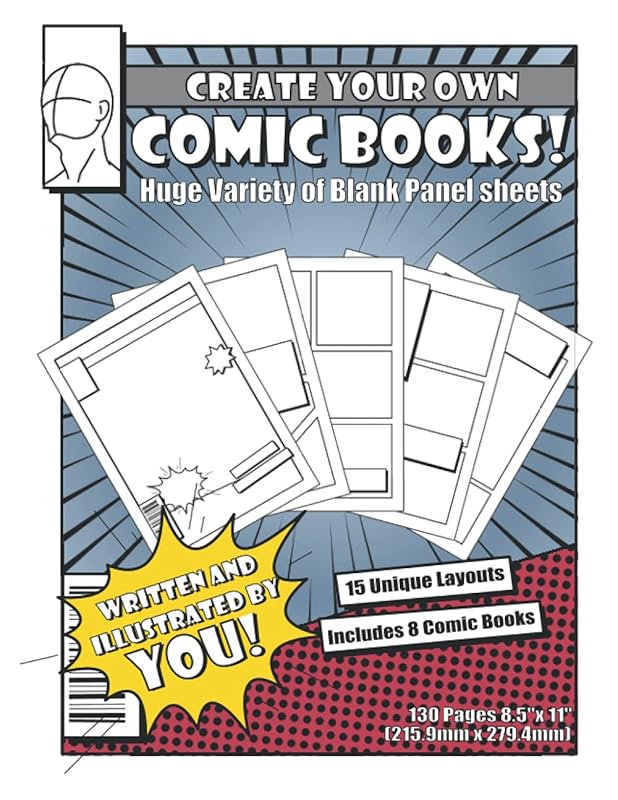 Create Your Own Comic Books!: Huge Variety of Blank Panel Sheets by Josh Young