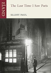 The Last Time I Saw Paris by Elliot Paul