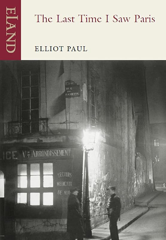 The Last Time I Saw Paris by Elliot Paul