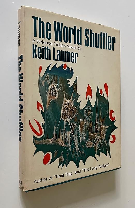 THE WORLD SHUFFLER [A SCIENCE FICTION NOVEL] by Keith Laumer