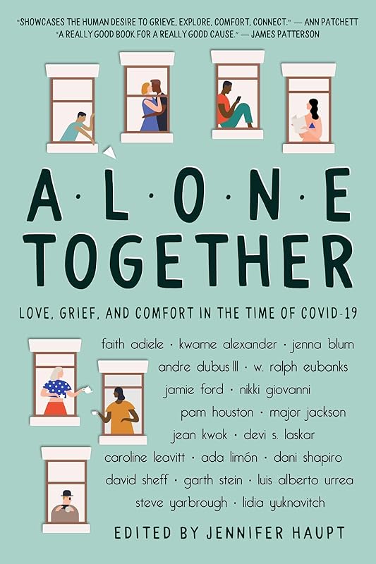 Alone Together: Love, Grief, and Comfort in the Time of COVID-19 by Garth Stein