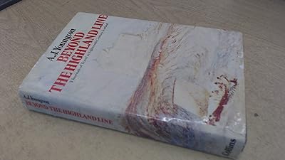 Beyond the Highland line;: Three journals of travel in eighteenth century Scotland; Burt, Pennant, Thornton