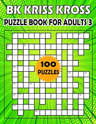 BK Kriss Kross puzzle book for adults 3: Large print criss cross puzzle book for adults with clues - 100 Puzzle from (BK Bouchama)