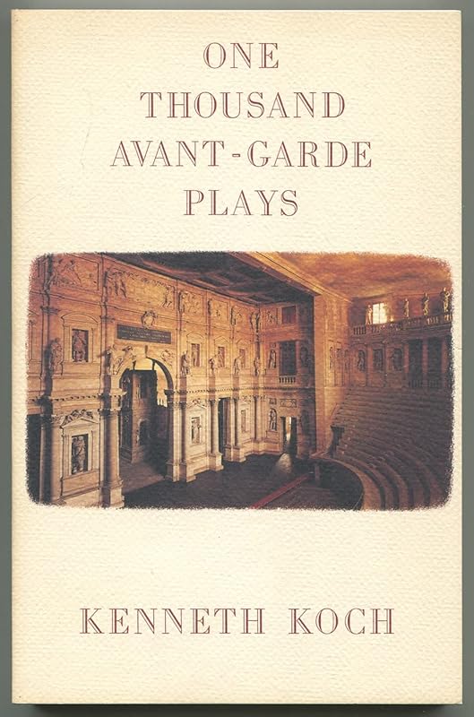 One Thousand Avant-Garde Plays by Kenneth Koch