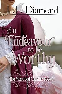 An Endeavour to be Worthy (The Montford Cousins)