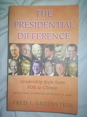 The Presidential Difference: Leadership Style from FDR to George W. Bush - Second Edition