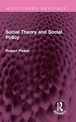 Social Theory and Social Policy (Routledge Revivals)