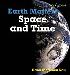 Space and Time (BookWorms: Earth Matters)