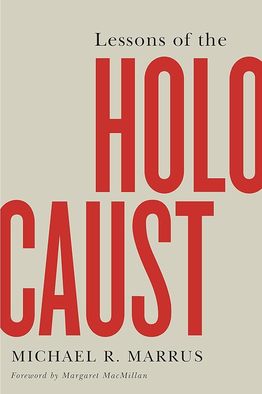 Lessons of the Holocaust (UTP Insights) by Michael R. Marrus