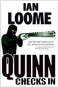 Quinn Checks In: A Liam Quinn mystery (Liam Quinn Mysteries Book 1) by Ian Loome