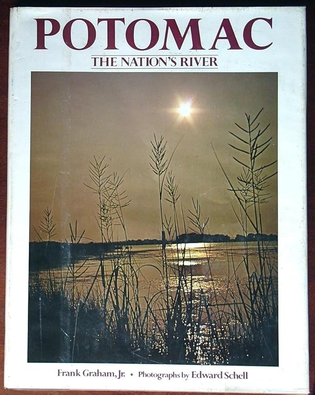 Potomac: The nation's river by Frank Graham